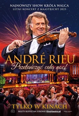 Andre Rieu -  Przetańczyć całą noc