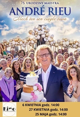 Andre Rieu- Niech ten sen ciągle trwa